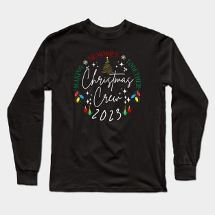 christmas crew 2023 Long Sleeve T-Shirt